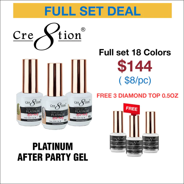 Cre8tion Platinum After Party Soak Off Gel  - Full Set 18 colors w/ 3 Top Diamond & Free Color Chart - $7 each